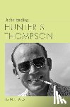 Hayes, Kevin J. - Understanding Hunter S. Thompson