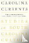  - Carolina Currents, Studies in South Carolina Culture