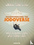 Jodorowsky, Alejandro - Deconstructing the Jodoverse