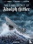 Mariolle, Mathieu, Piacentini, Fabio - The Final Secret of Adolf Hitler