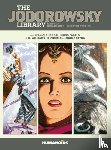 Jodorowsky, Alejandro - The Jodorowsky Library: Book Four