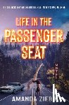 Zieba, Amanda - Life in the Passenger Seat