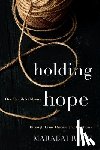 Rose, Marabai - Holding Hope