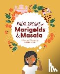 Patel, Meenal - PRIYA DREAMS OF MARIGOLDS & MA