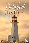 Palmer, Keiko - Delayed Justice