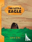 Kehn, John - The Little Eagle