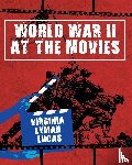 Lyman Lucas, Virginia - World War II at the Movies