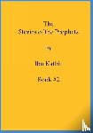 Ibn Kathir - The Stories of the Prophets by Ibn Kathir