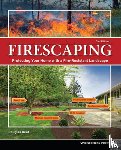 Kent, Douglas - Firescaping