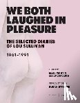 Sullivan, Lou - Sullivan, L: We Both Laughed in Pleasure
