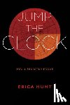 Hunt, Erica - Jump the Clock