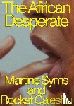 Syms, Martine, Caleshu, Rocket - The African Desperate