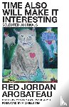 Arobateau, Red Jordan - Time Also Will Make It Interesting