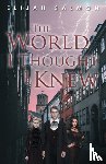 Salmon, Elijah - The World I Thought I Knew