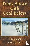 Nuttall, John - Trees Above with Coal Below