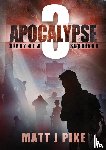 Matt J Pike, Pike - Apocalypse