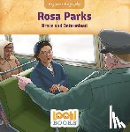 Walters, Jennifer Marino - Rosa Parks: Brave and Determined