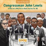 Walters, Jennifer Marino - Congressman John Lewis: A Man on a Mission to Seek Justice for All