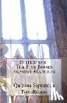 Tertullian - The Five Books Against Marcion