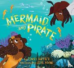 Baptiste, Tracey - Mermaid and Pirate