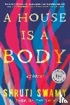 Swamy, Shruti - A House Is a Body