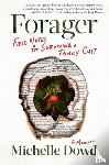 Dowd, Michelle - Forager