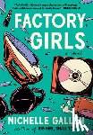 Gallen, Michelle - Factory Girls