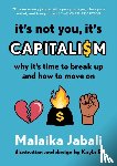Jabali, Malaika - It's Not You, It's Capitalism