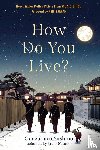 Yoshino, Genzaburo - How Do You Live?