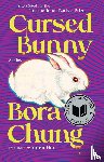 Chung, Bora - Chung, B: Cursed Bunny