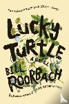 Roorbach, Bill - Lucky Turtle