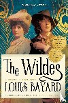Bayard, Louis - The Wildes
