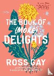 Gay, Ross - The Book of (More) Delights