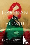 Grytten, Frode - The Ferryman and His Wife