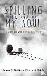 Duffin, Joanne S, Duffin, Marcus L - Spilling the Ink of My Soul