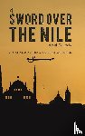 Guindy, Adel - A Sword Over the Nile