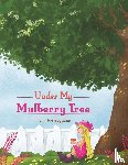 Mercogliano, Toni - Under My Mulberry Tree