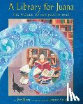 Mora, Pat - A Library for Juana: The World of Sor Juana Inés