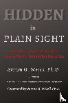 Weiss, Avrum G - Hidden in Plain Sight
