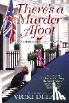 Delany, Vicki - There's A Murder Afoot