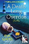 Gates, Eva - A Death Long Overdue