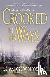 Goodwin, S.M. - Crooked in His Ways - A Lightner and Law Mystery