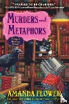 Flower, Amanda - Murders and Metaphors