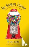 Dollar, Sally - The Gumball Lottery: A Delicious Assortment of Rhyme