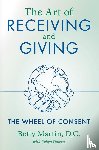 Martin, Betty - The Art of Receiving and Giving