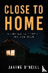 O'Neill, Janine - Close to Home