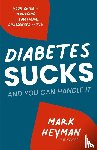 Heyman, Cdces Mark - Diabetes Sucks AND You Can Handle It