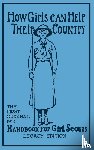 Hoxie, Walter John (W J ) - How Girls Can Help Their Country (Legacy Edition)