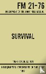 Us Department of the Army - Survival - Army FM 21-76 (1957 Historic Edition)