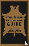 Farnham, Albert B - Home Tanning And Leather Making Guide (Legacy Edition)